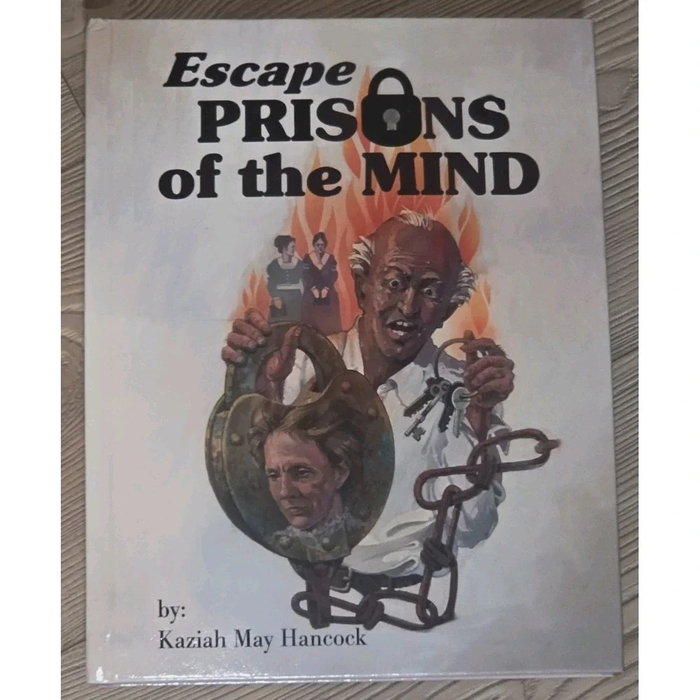 Escape Prisons of the Mind by Hancock, Kaziah May, HC Book Autographed Signed